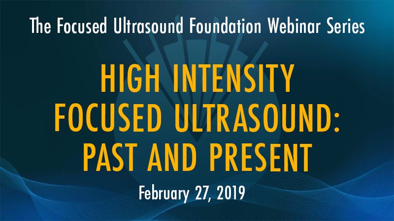 High Intensity Focused Ultrasound – Past and Present
